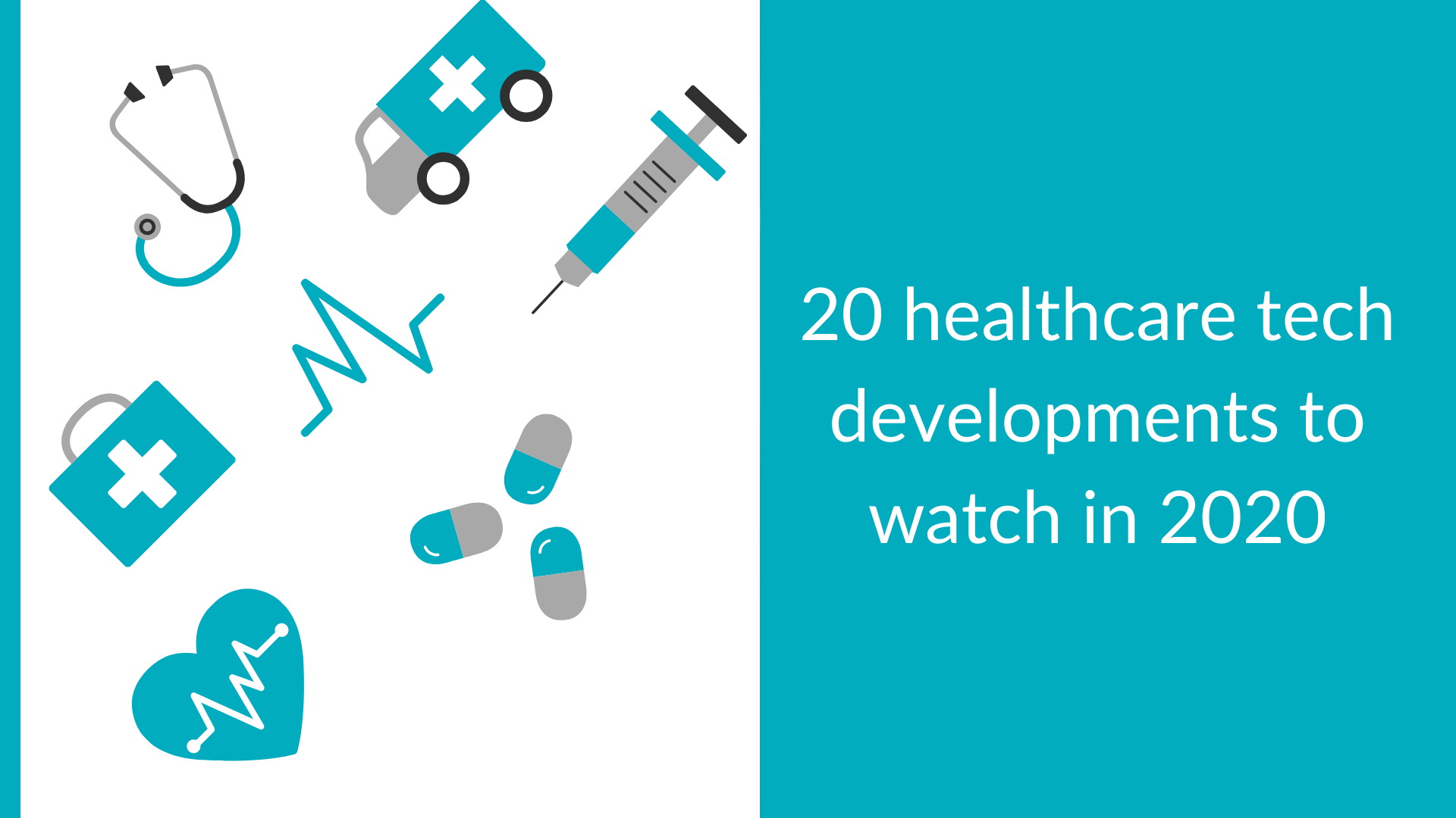 20 heathcare tech developments to watch in 2020